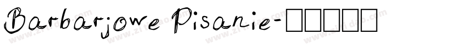 Barbarjowe Pisanie字体转换